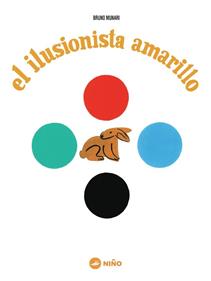 El ilusionista amarillo | 9788494518911 | Munari, Bruno | Librería Sendak