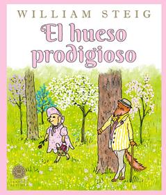 El hueso prodigioso | 9791388154317 | Steig, William | Librería Sendak