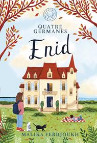 Quatre germanes: ENID | 9788410025257 | Ferdjoukh, Malika | Llibreria Sendak