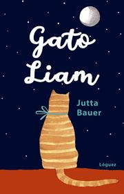 Gato Liam | 9788412158342 | Bauer, Jutta | Librería Sendak
