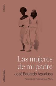 Las mujeres de mi padre | 9791399161786 | Agualusa, José Eduardo | Llibreria Sendak