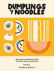 Dumplings y noodles | 9788416407941 | Middlehurst, Pippa | Llibreria Sendak