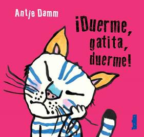 ¡Duerme, gatita, duerme! | 9788417383008 | Damm, Antje | Librería Sendak