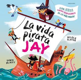 La vida pirata de Jay | 9788414064955 | McNiff, Dawn | Llibreria Sendak