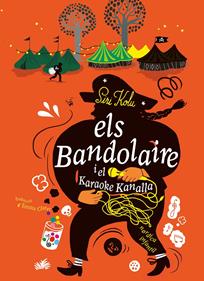 Els Bandolaire i el Karaoke Kanalla | 9788410200142 | Kolu, Siri | Llibreria Sendak
