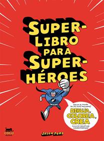 Superlibro para Superhéroes | 9788494165214 | Ford, Jason | Librería Sendak