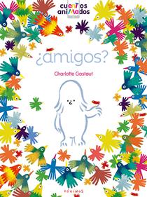 ¿Amigos? | 9788416126798 | Gastaut, Charlotte | Llibreria Sendak