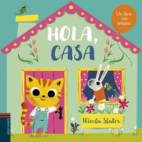 Hola, casa | 9788414022320 | Slater, Nicola | Llibreria Sendak