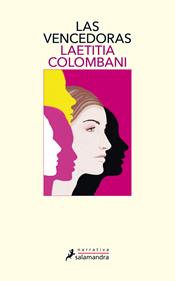 Las vencedoras | 9788498389890 | Colombani, Laetitia | Librería Sendak