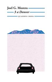 3 a Denver | 9788477276906 | G. Morera, Joel | Llibreria Sendak