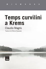 Temps curvilini a Krems | 9788416987962 | Magris, Claudio | Llibreria Sendak