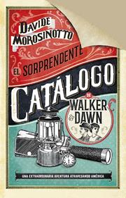 El sorprendente catálogo de Walker & Dawn | 9788408185314 | Morosinotto, Davide | Llibreria Sendak
