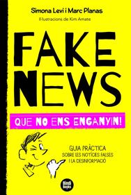 Fake News | 9788418288272 | Planas i Esteva, Marc/Levi, Simona | Librería Sendak
