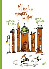 M'ho he rumiat millor | 9788418702617 | Muñoz Moreno, Inma / Roldán, Gustavo | Llibreria Sendak