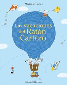 Las vacaciones del Ratón Cartero | 9788426143655 | Dubuc, Marianne | Llibreria Sendak