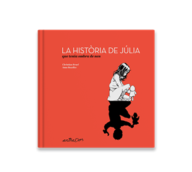 La història de Júlia que tenia ombra de nen | 9788418900648 | CHRISTIAN BRUEL | Librería Sendak