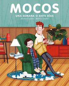 Mocos. Una semana o siete días | 9788417128968 | Copons, Jaume | Librería Sendak