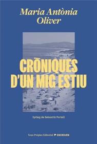 Cròniques d'un mig estiu | 9791399254204 | Oliver, Maria Antònia | Llibreria Sendak