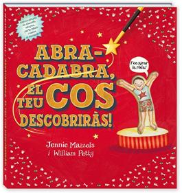Abracadabra el teu cos descobriràs! | 9788417497484 | Petty, William/Maizels, Jennie | Llibreria Sendak