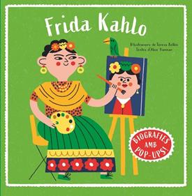 Biografies d'artistes en pop-up. Frida Kahlo | 9788466160018 | Harman, Alice | Librería Sendak