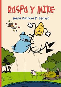 Raspa y Mike | 9788418702235 | P. Escrivá, María Victoria | Librería Sendak
