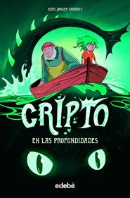 Cripto 1 - En las profundidades | 9788468354194 | Jorgen Sandnes, Hans | Librería Sendak