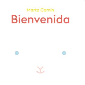 Bienvenida | 9788417555368 | Comín Pérez, Marta | Llibreria Sendak