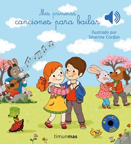 Mis primeras canciones para bailar | 9788408201427 | Cordier, Severine | Librería Sendak
