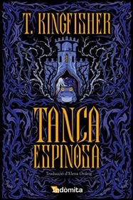 Tanca espinosa (Català) | 9788410487727 | T. Kingfisher | Librería Sendak