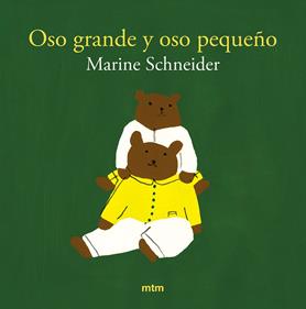 Oso grande y oso pequeño | 9788410407114 | Schneider, Marine | Llibreria Sendak