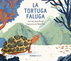 La tortuga Faluga | 9788418696428 | Arnal, Laura | Librería Sendak