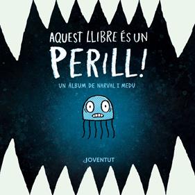 Aquest llibre és un perill! | 9788426149374 | Clanton, Ben | Llibreria Sendak