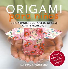 Origami para niños | 9788415053460 | Ono, Mari/Ono, Roshin | Librería Sendak