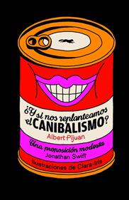 ¿Y si nos replanteamos el canibalismo? | 9788412736540 | Pijuan, Albert | Llibreria Sendak