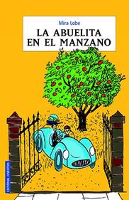 La abuelita en el manzano | 9788426132253 | Mira Lobe | Librería Sendak