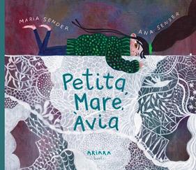 Petita, Mare, Àvia | 9788418972829 | Sender, María | Llibreria Sendak