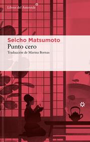 Punto cero | 9788410178205 | Matsumoto, Seicho | Llibreria Sendak