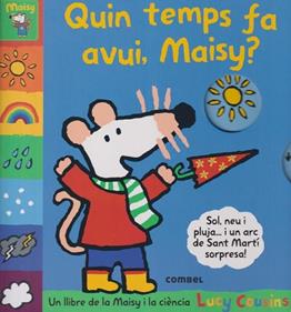Quin temps fa avui, Maisy? | 9788411582377 | Cousins, Lucy | Llibreria Sendak