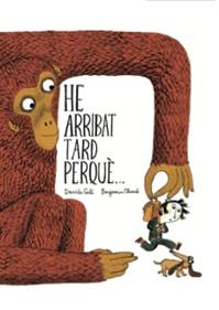 He arribat tard perquè... | 9788416394128 | Cali, Davide | Llibreria Sendak