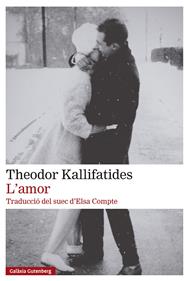 L'amor | 9791388019913 | Kallifatides, Theodor | Llibreria Sendak