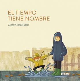 El tiempo tiene nombre | 9788416287895 | Romero, Laura | Llibreria Sendak