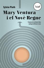 Mary Ventura i el Novè Regne | 9788417339265 | Plath, Sylvia | Llibreria Sendak