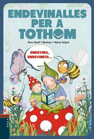 Endevinalles per a tothom | 9788447928316 | Martí i Bertran, Pere | Llibreria Sendak