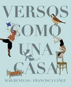 Versos como una casa | 9788494636837 | Benegas Ortiz, Mar | Librería Sendak