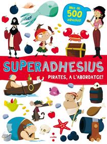 Superadhesius - Pirates, a l'abordatge! | 9788466144018 | Libri, De Agostini | Llibreria Sendak