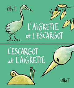 L’Aigrette et l’escargot | 9782357611085 | Llibreria Sendak