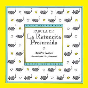 Fábula de la Ratoncita Presumida | 9789802570744 | Aquiles Nazoa | Llibreria Sendak