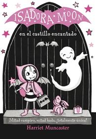 Isadora Moon en el castillo encantado | 9788420486338 | Harriet Muncaster | Llibreria Sendak