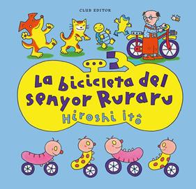 La bicicleta del senyor Ruraru | 9788473294676 | Itô, Hiroshi | Llibreria Sendak