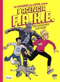 En Claudi i la Llúcia contra l'Agència Fake | 9788418101410 | Broquetas, Cris / Ventos, Max | Librería Sendak